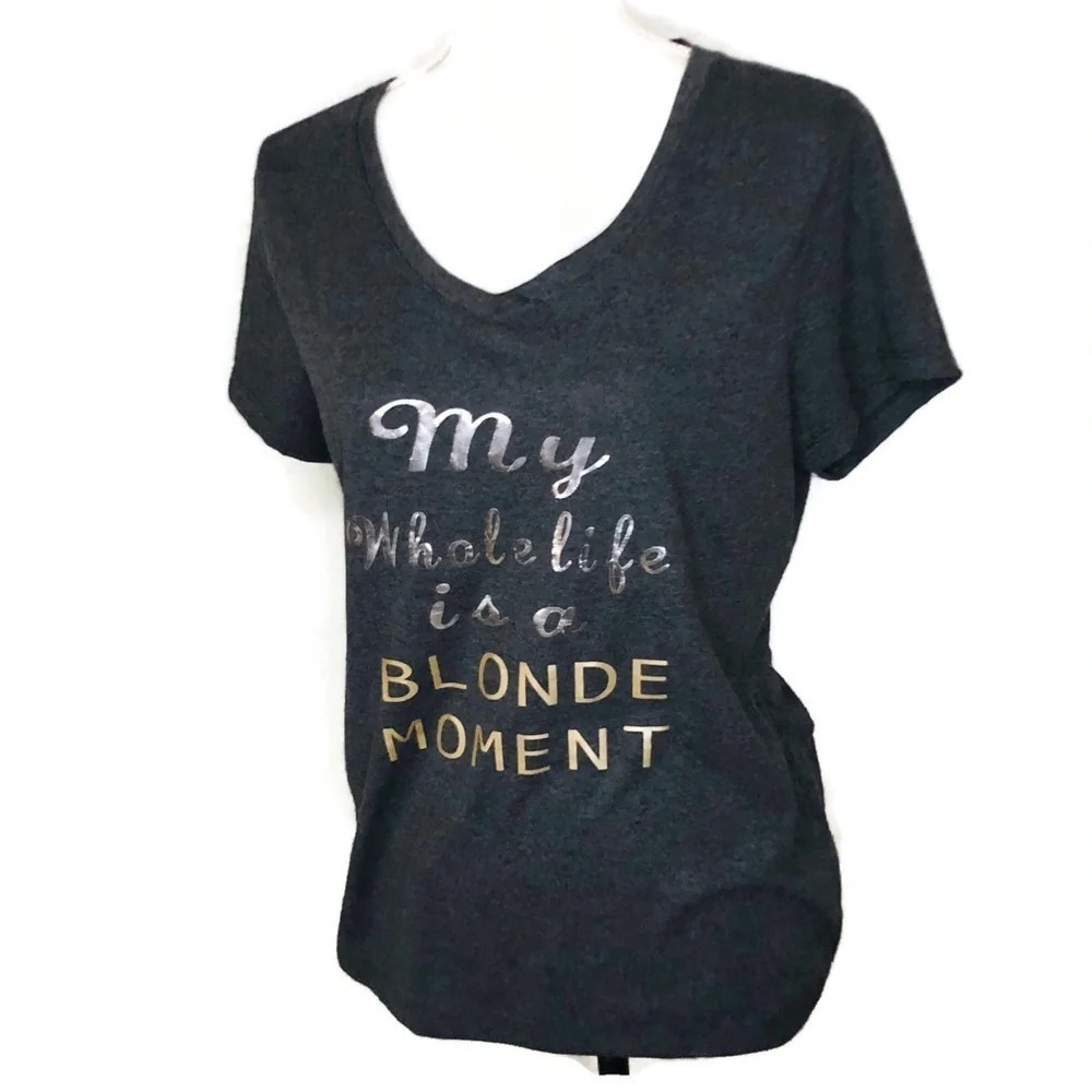 Hanes woman’s tee shirt size medium. Blonde moment